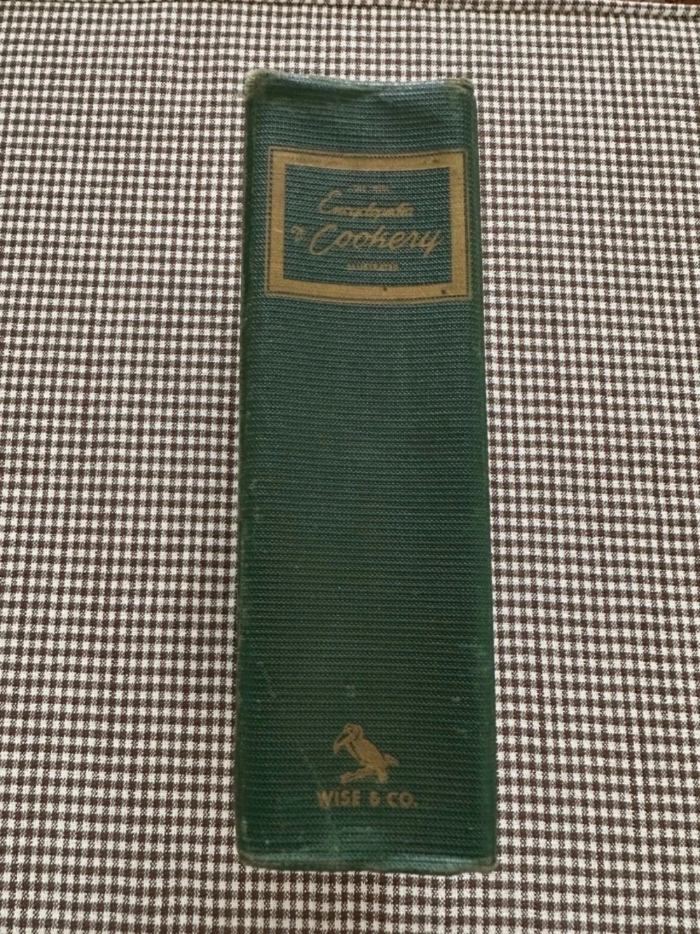 Vintage 1948 The Wise Encyclopedia of Cookery Hardcover Cookbook Old Recipes